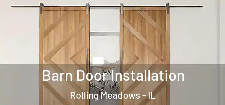 Barn Door Installation Rolling Meadows - IL