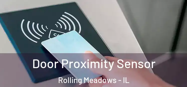 Door Proximity Sensor Rolling Meadows - IL