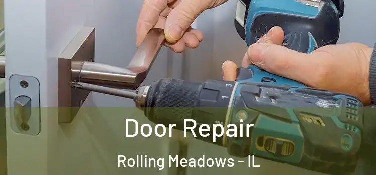Door Repair Rolling Meadows - IL