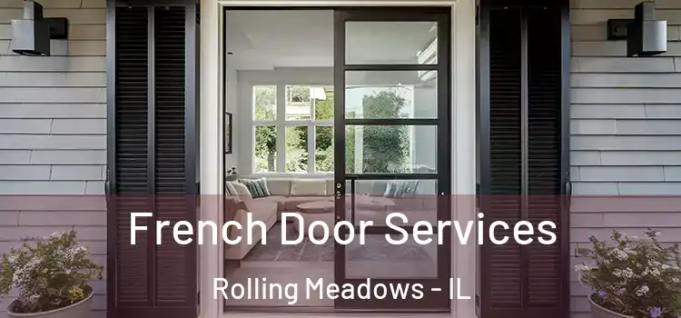 French Door Services Rolling Meadows - IL