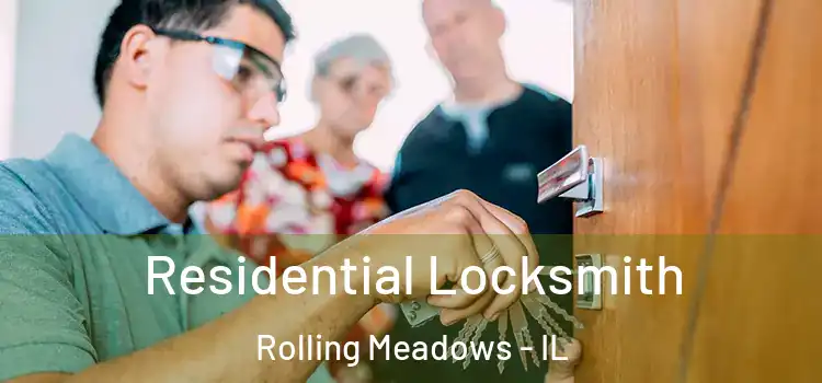 Residential Locksmith Rolling Meadows - IL