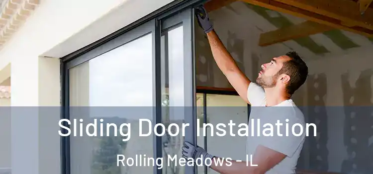 Sliding Door Installation Rolling Meadows - IL