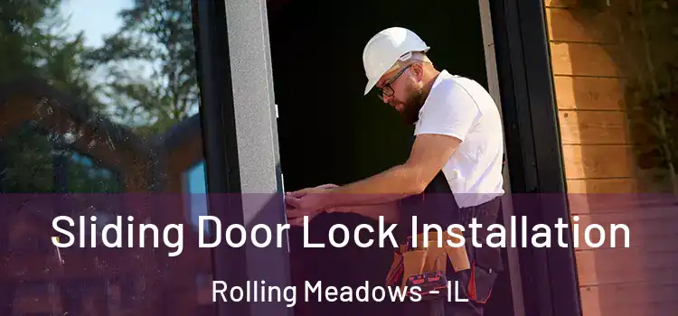 Sliding Door Lock Installation Rolling Meadows - IL